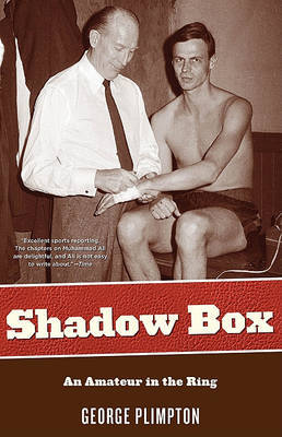 Shadow Box by George Plimpton