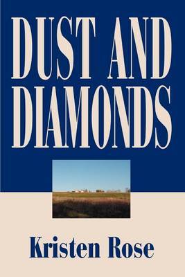 Dust and Diamonds by Kristen Rose image
