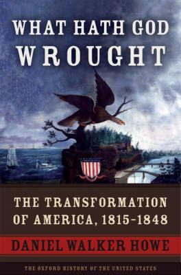 What Hath God Wrought by Daniel Walker Howe image