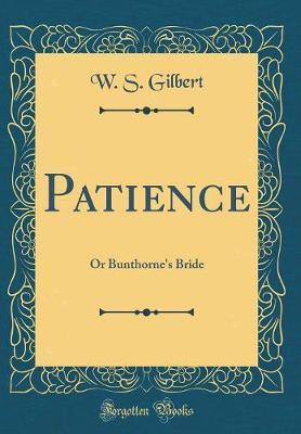 Patience by W.S. Gilbert image