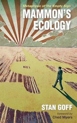 Mammon's Ecology by Stan Goff image