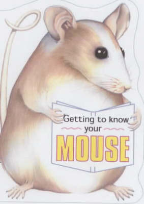 Getting to Know Your Mouse image