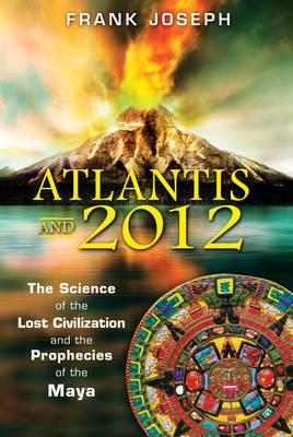 Atlantis and 2012 by Frank Joseph image
