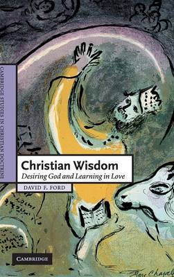 Christian Wisdom on Hardback by David F. Ford