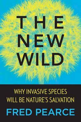 The New Wild by Fred Pearce image