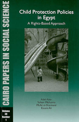 Child Protection Policies in Egypt: A Rights-Based Approach by Adel Azer