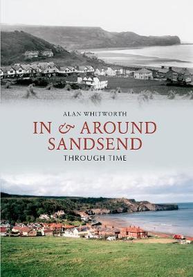 In & Around Sandsend Through Time image