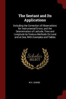 The Sextant and Its Applications by W H. Simms image