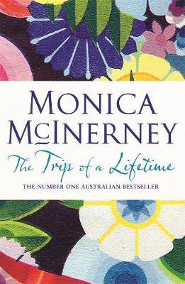 The Trip of a Lifetime by Monica McInerney image