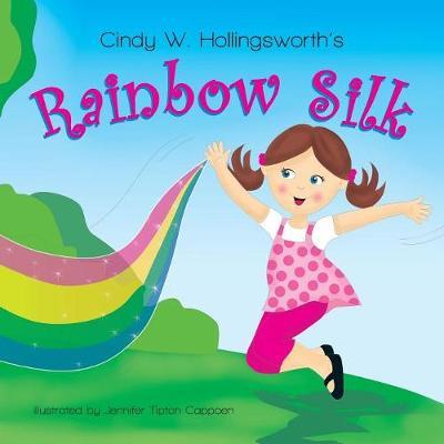Rainbow Silk by Cindy W Hollingsworth image
