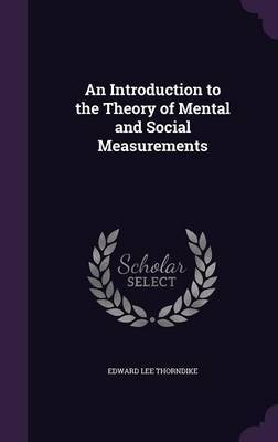 An Introduction to the Theory of Mental and Social Measurements image