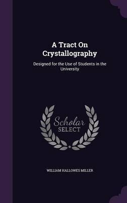 A Tract on Crystallography by William Hallowes Miller image