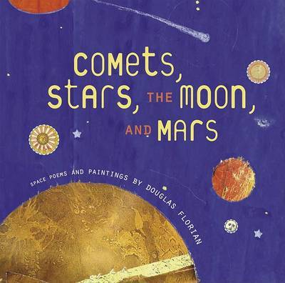 Comets, Stars, the Moon, and Mars by Douglas Florian image
