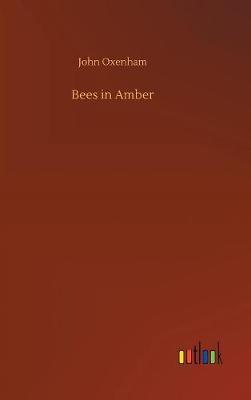Bees in Amber by John Oxenham image
