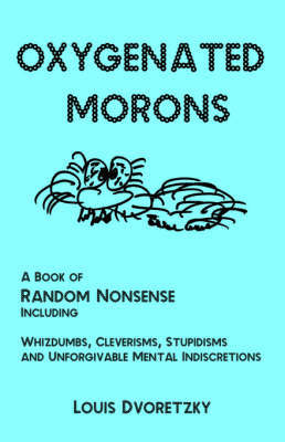 Oxygenated Morons by Louis Dvoretzky image