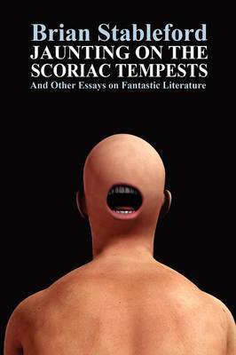 Jaunting on the Scoriac Tempests and Other Essays on Fantastic Literature by Brian Stableford image