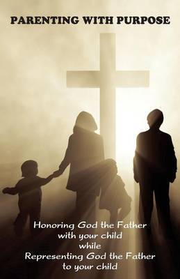 Parenting with Purpose by Jeremy J Markle image