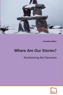Where Are Our Stories? by Geraldine Balzer image