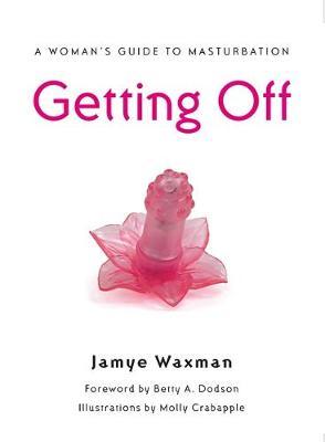 Getting Off by Jamye Waxman image