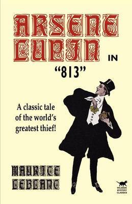 Arsene Lupin in 813 by Maurice Leblanc image