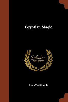 Egyptian Magic by E.A.Wallis Budge image
