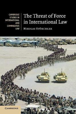 The Threat of Force in International Law by Nikolas Sturchler image