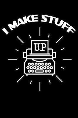 I Make Stuff Up by Uab Kidkis image