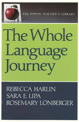 The Whole Language Journey by Rebecca Harlin image