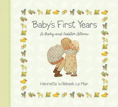 Baby's First Years on Hardback by H. Willebeek le Mair