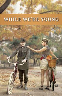While We're Young by Don Hannah image