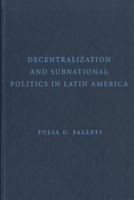 Decentralization and Subnational Politics in Latin America image