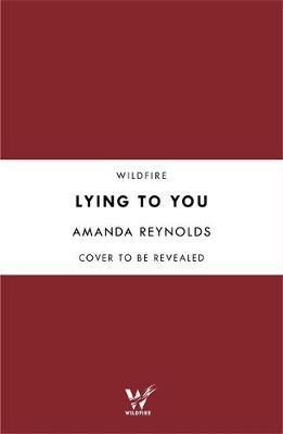Lying to You by Amanda Reynolds image