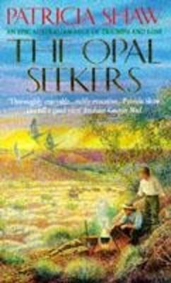 The Opal Seekers by Patricia Shaw image