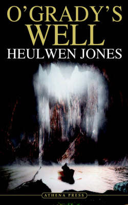 O'Grady's Well on Paperback by Heulwen Jones