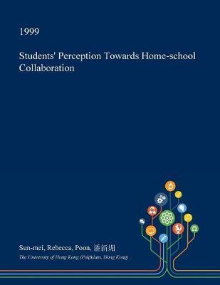 Students' Perception Towards Home-School Collaboration by Sun-Mei Rebecca Poon image