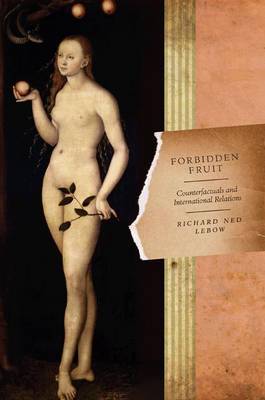 Forbidden Fruit on Hardback by Richard Ned Lebow