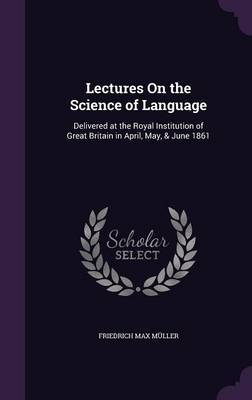 Lectures on the Science of Language image