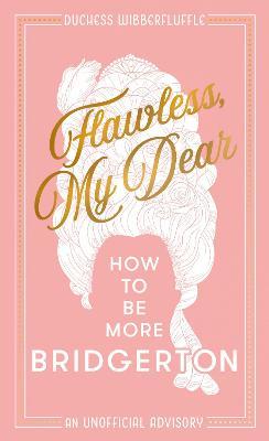 Flawless, My Dear by Duchess Wibberfluffle image