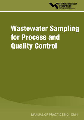 Wastewater Sampling for Process & Quality Control - MOP OM-1 by Water Environment Federation image