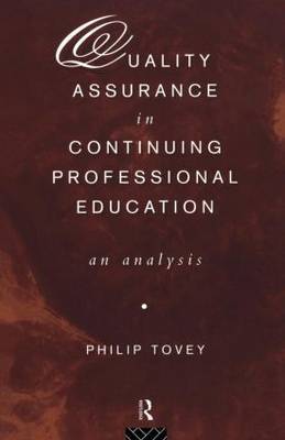 Quality Assurance in Continuing Professional Education by Philip Tovey image