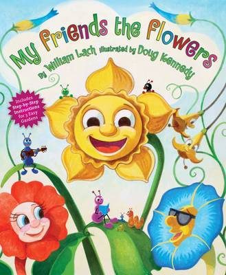 My Friends the Flowers on Hardback by William Lach