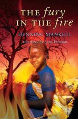 The Fury in the Fire by Henning Mankell image