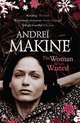 The Woman Who Waited by Andrei Makine image