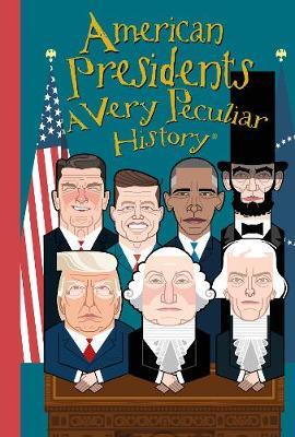 American Presidents, A Very Peculiar History by David Arscott image