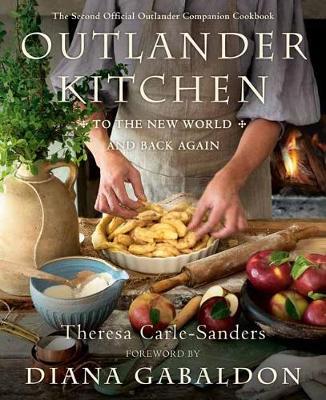 Outlander Kitchen: To the New World and Back by Theresa Carle-Sanders image