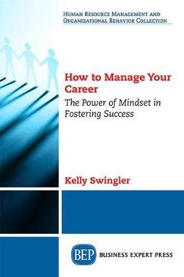 How to Manage Your Career by Kelly Swingler image