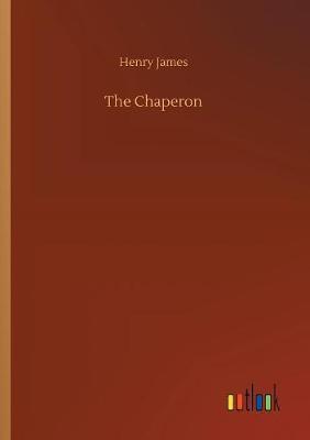 The Chaperon by Henry James image