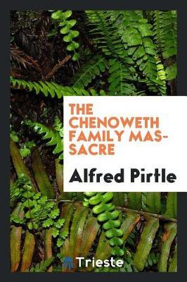 The Chenoweth Family Massacre by Alfred Pirtle image