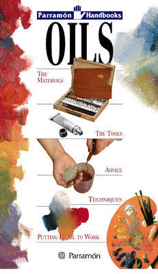 Oils: The Materials, the Tools, Advice, Techniques, Putting it All to Work image