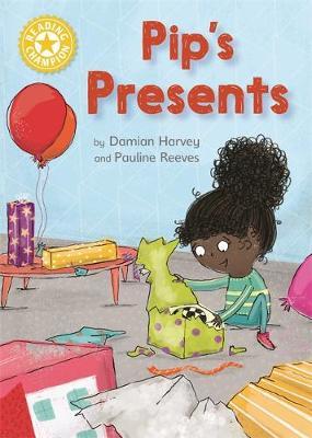 Reading Champion: Pip's Presents by Damian Harvey image